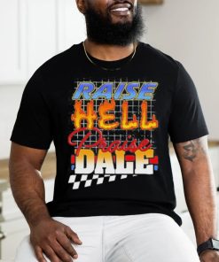 Raise Hell Praise Dale Shirt 2 Raise Hell Praise Dale Shirt