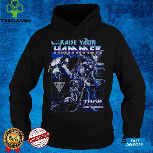 Raise Your Hammer Thor Love And Thunder Marvel Comics T Shirt