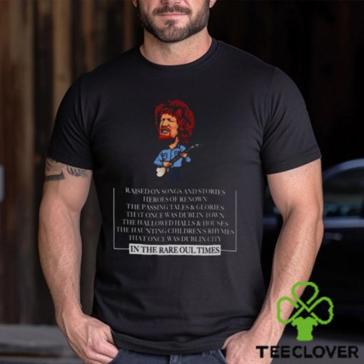 Raised On Songs & Stories Luke Kelly Dubliners shirt