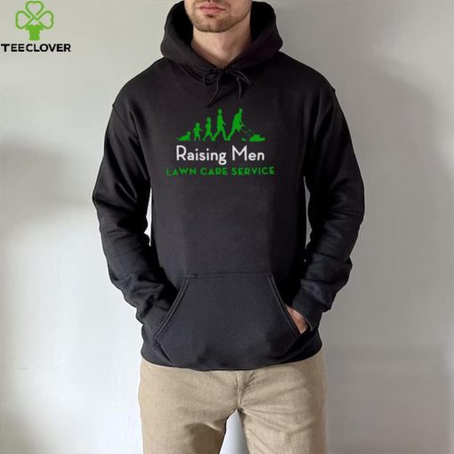 Raising men lawn care service Christmas T hoodie, sweater, longsleeve, shirt v-neck, t-shirt