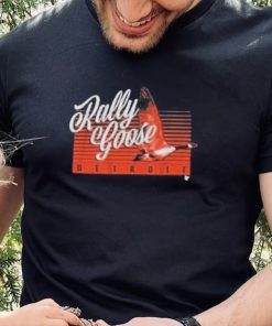 Rally goose detroit 2023 shirt 2 Rally goose detroit 2023 shirt