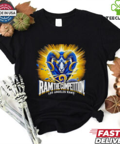 Ram the competition Los Angeles Rams shirt