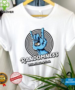 Randomness with heath & josh hoodie, sweater, longsleeve, shirt v-neck, t-shirt