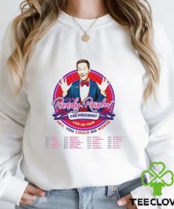 Randy Rainbow Shirt The For President Tour 2023 Fan T Shirt Unisex