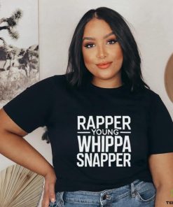 Rapper Young Whippa Snapper Shirt 1 Rapper Young Whippa Snapper Shirt