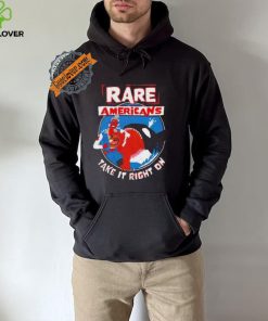 Rare Americans take it right on shirt 3 Rare Americans take it right on shirt