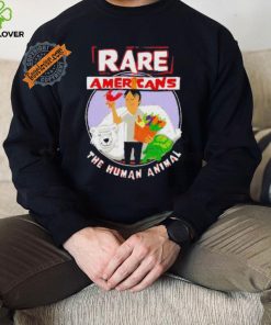 Rare Americans the human animal shirt 2 Rare Americans the human animal shirt