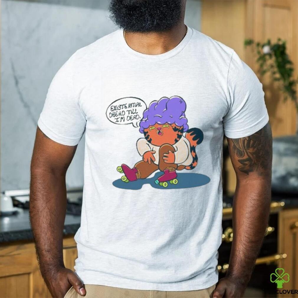 Rawpaw Existential Dread Till I’m Dead shirt Rawpaw Existential Dread Till I’m Dead shirt
