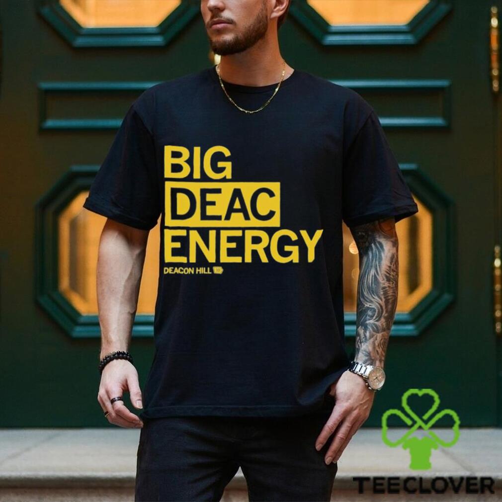 Raygun Merch Big Deac Energy shirt