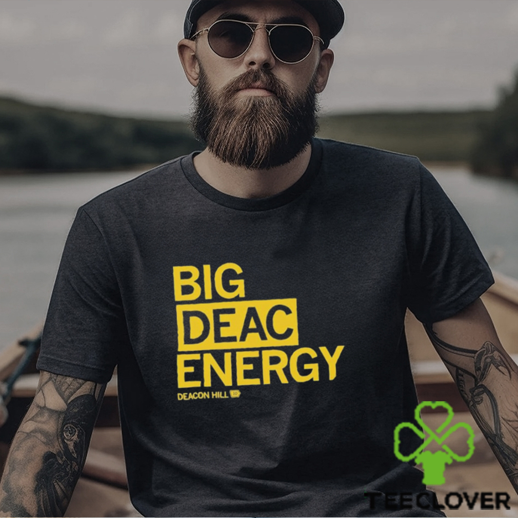 Raygun Merch Big Deac Energy shirt Raygun Merch Big Deac Energy shirt