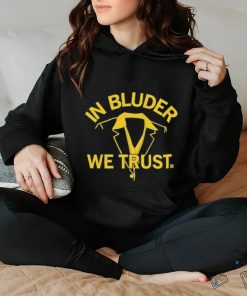 Raygunshirts In Bluder We Trust Shirt