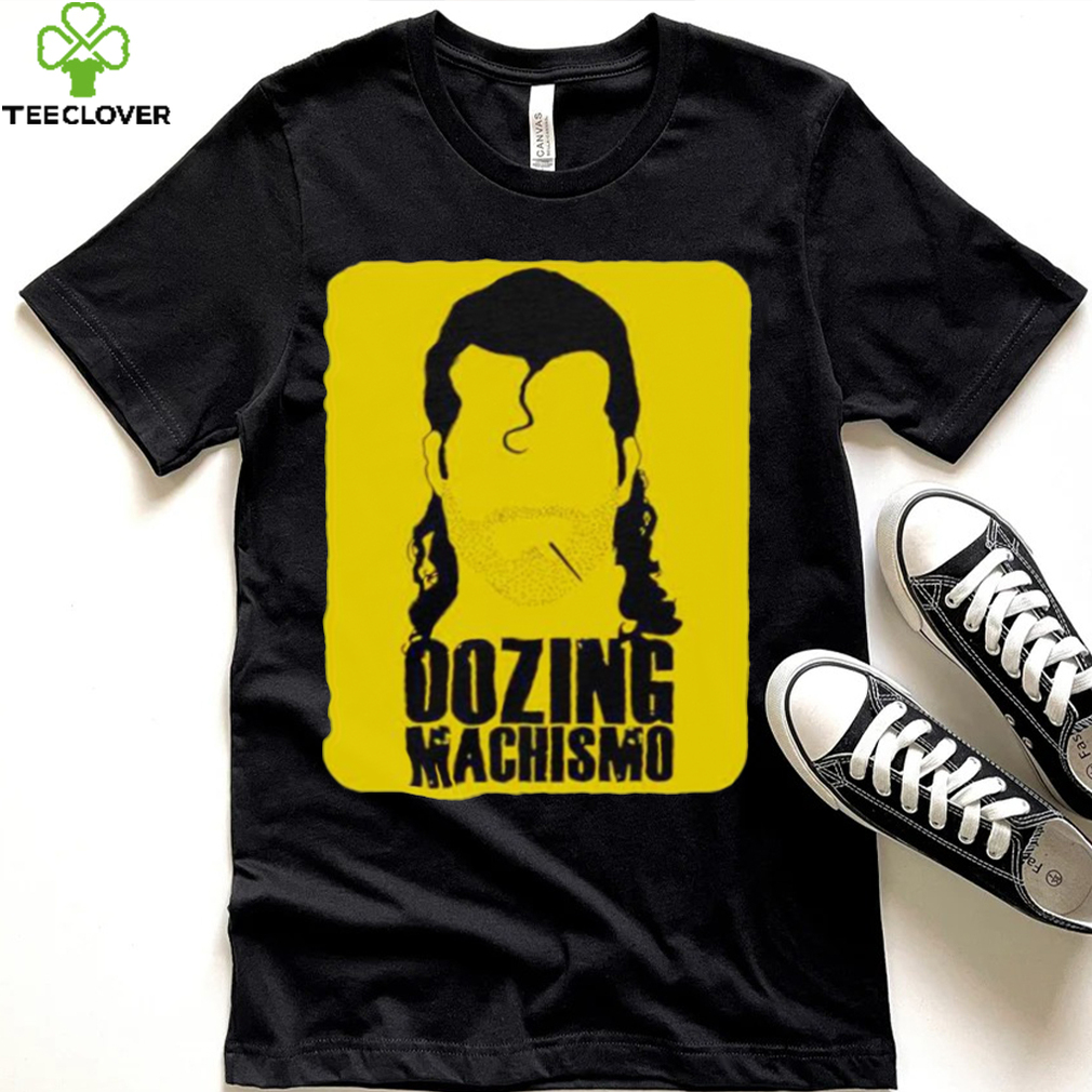 Razor Ramon oozing machismo shirt Razor Ramon oozing machismo shirt