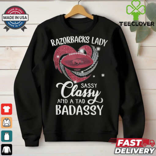 Razorbacks Laydy Sassy Classy And A Tad Badassy Shirt