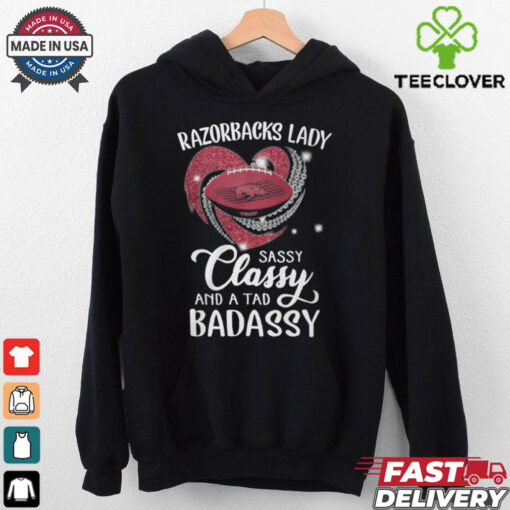 Razorbacks Laydy Sassy Classy And A Tad Badassy Shirt