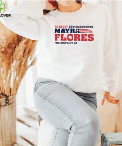 Re Elect congressman Mayra Flores for District 34 American flag hoodie, sweater, longsleeve, shirt v-neck, t-shirt