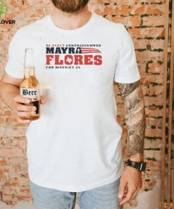 Re Elected Congresswoman Mayra Flores For District 34 New 2022 Shirt