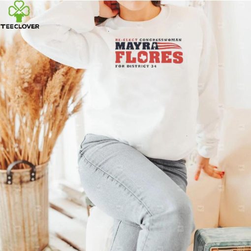 Re Elected Congresswoman Mayra Flores For District 34 New 2022 Shirt
