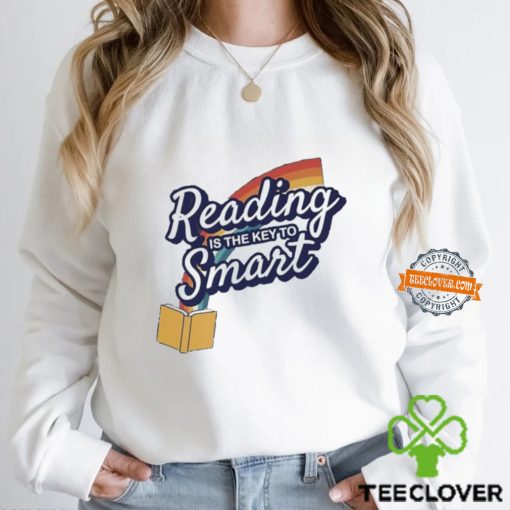 Reading is the key to smart hoodie, sweater, longsleeve, shirt v-neck, t-shirt