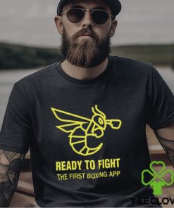 Ready To Fight The First Boxing App Tee Unisex T Shirt