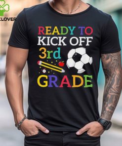 Ready To Kick Off 3rd Grade Soccer Back To School Boys T Shirt