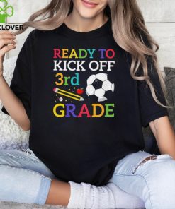 Ready To Kick Off 3rd Grade Soccer Back To School Boys T Shirt 2 Ready To Kick Off 3rd Grade Soccer Back To School Boys T Shirt