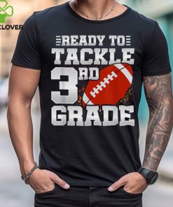 Ready To Tackle 3rd Grade First Day Of School 3rd Grade T Shirt