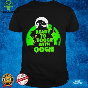 Ready to Boogie with Oogie 2021 shirt