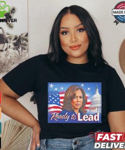 Ready to lead Kamala Harris shirt