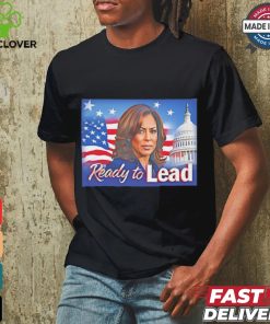 Ready to lead Kamala Harris shirt