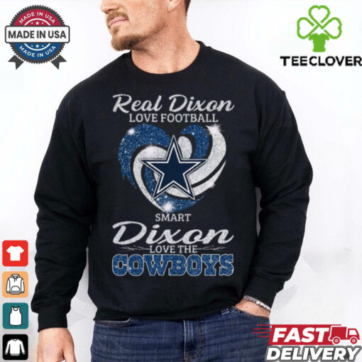 Real Dixon Love Football Smart Dixon Love The Cowboys Shirt