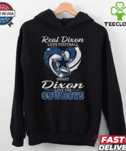 Real Dixon Love Football Smart Dixon Love The Cowboys Shirt featuring a playful design that showcases a love for football and the Dallas Cowboys with a personal 