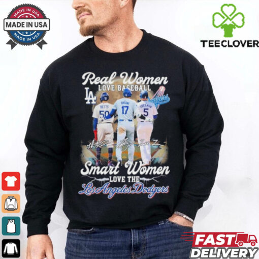 Real Women Love Baseball Smart Women Love Freddie Freeman Mookie Betts And Shohei Ohtani 2024 Shirt