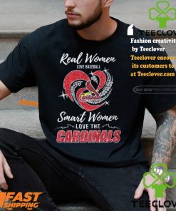Real Women Love Baseball Smart Women Love The Cardinals Shirt