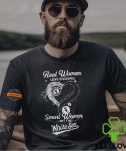Real Women Love Baseball Smart Women Love The Chicago White Sox Let’s Go Sox 2024 Shirts
