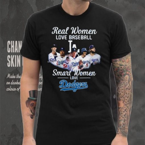 Real Women Love Baseball Smart Women Love The Dodgers T Shirt