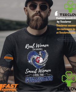 Real Women Love Baseball Smart Women Love The Guardians Shirt