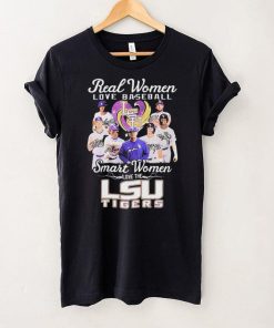 Real Women Love Baseball Smart Women Love The Lsu Tigers Signatures Shirt