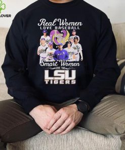 Real Women Love Baseball Smart Women Love The Lsu Tigers Signatures Shirt