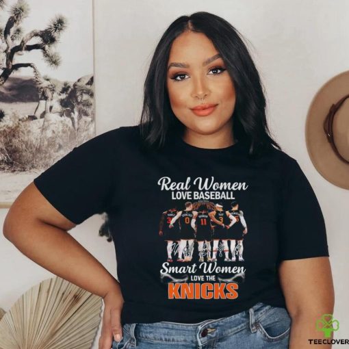 Real Women Love Baseball Smart Women Love The New York Knicks T Shirt