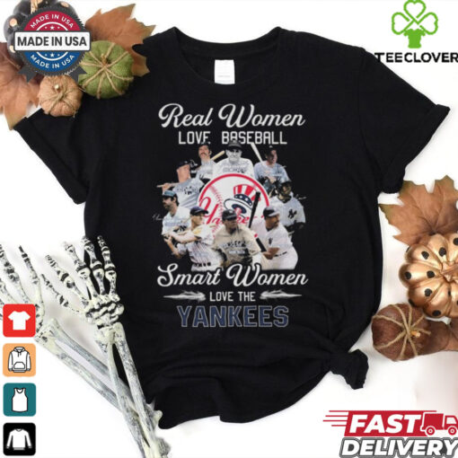 Real Women Love Baseball Smart Women Love The New York Yankees Signatures Shirt