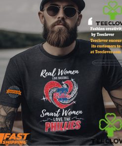 Real Women Love Baseball Smart Women Love The Phillies Shirt
