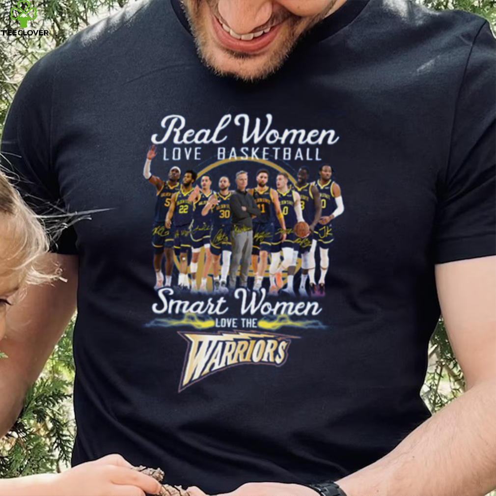 Real Women Love Basketball Smart The Warriors Shirt