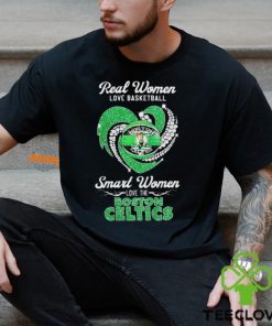 Real Women Love Basketball Smart Women Love The Boston Celtics 2024 Shirts