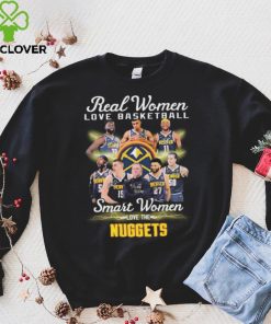 Real Women Love Basketball Smart Women Love The Denver Nuggets Signatures Shirt