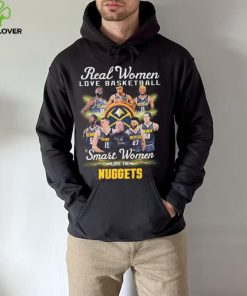 Real Women Love Basketball Smart Women Love The Denver Nuggets Signatures Shirt