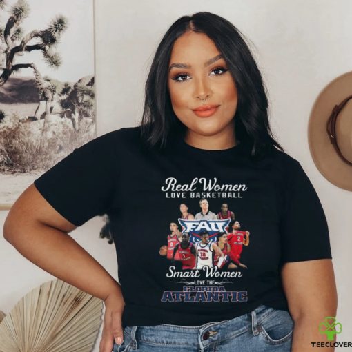 Real Women Love Basketball Smart Women Love The Florida Atlantic T Shirt