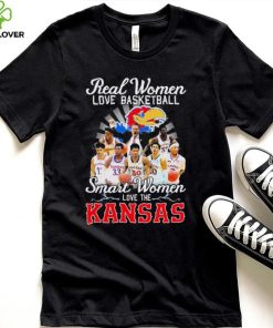 Real Women Love Basketball Smart Women Love The Kansas Shirt