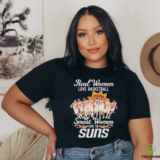 Real Women Love Basketball Smart Women Love The Suns Signature Shirt
