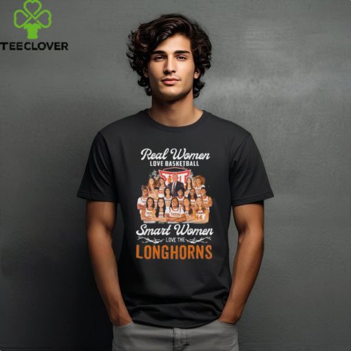 Real Women Love Basketball Smart Women Love The Texas Longhorns Women�s Basketball 2024 Shirts
