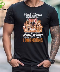 Real Women Love Basketball Smart Women Love The Texas Longhorns Women�s Basketball 2024 Shirts
